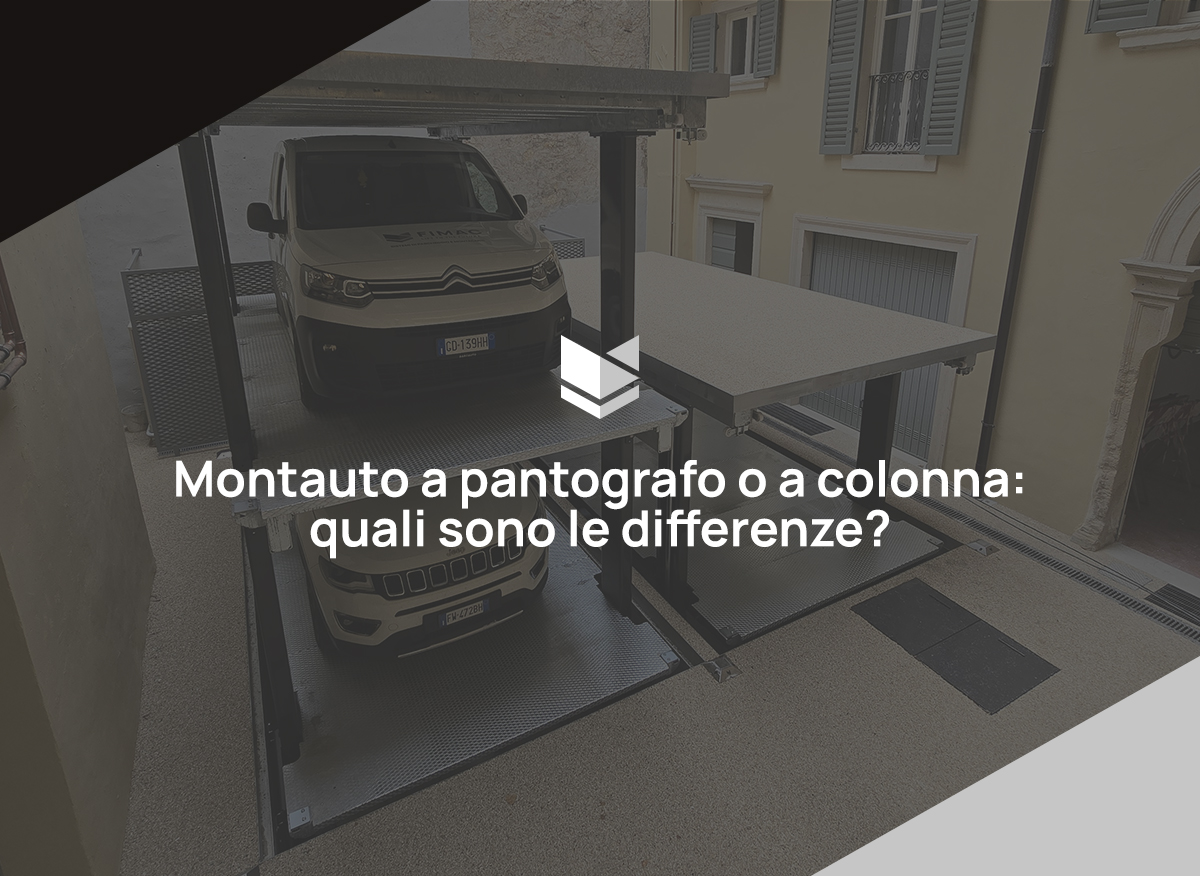 Montauto a pantografo o montauto a colonna: quale sistema di sollevamento è il più adatto? Ogni opzione ha i suoi vantaggi, scopri con noi la scelta migliore.